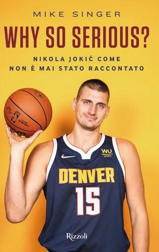 Why so serious? Nikola Jokic come non è mai stato raccontato Why so serious? Nikola Jokic come non è mai stato raccontato